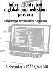 Предавање: Информациони ратови у глобалном медијском простору